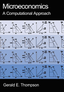 Microeconomics: A Computational Approach