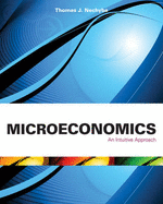 Microeconomics: An Intuitive Approach (with Livegraphs Web Site Printed Access Card)