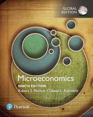 Microeconomics, Global Edition - Pindyck, Robert, and Rubinfeld, Daniel