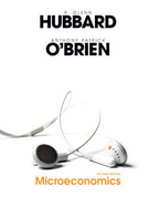 Microeconomics - O'Brien, Anthony P, and Hubbard, R Glenn, Professor