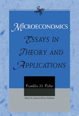Microeconomics - Fisher, Franklin M, Professor