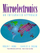 Microelectronics: An Integrated Approach - Howe, Roger T, and Sodini, Charles