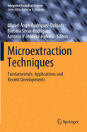 Microextraction Techniques: Fundamentals, Applications and Recent Developments