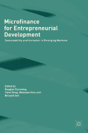 Microfinance for Entrepreneurial Development: Sustainability and Inclusion in Emerging Markets