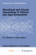 Microfloral and faunal interactions in natural and agro-ecosystems