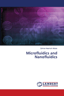 Microfluidics and Nanofluidics