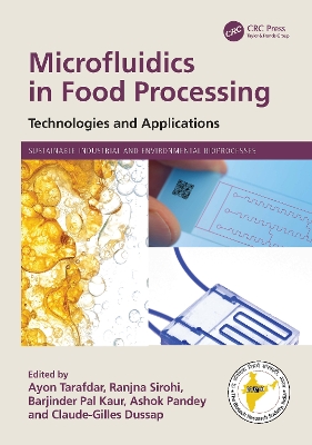 Microfluidics in Food Processing: Technologies and Applications - Tarafdar, Ayon (Editor), and Sirohi, Ranjna (Editor), and Kaur, Barjinder Pal (Editor)