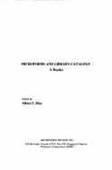 Microforms and Library Catalogs: A Reader - Diaz, Albert (Editor)