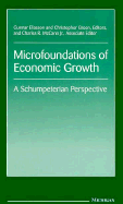 Microfoundations of Economic Growth: A Schumpeterian Perspective - Eliasson, Gunnar K (Editor)