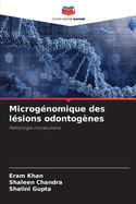 Microg?nomique des l?sions odontog?nes