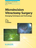Microincision Vitrectomy Surgery: Emerging Techniques and Technology