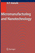 Micromanufacturing and Nanotechnology