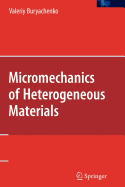 Micromechanics of Heterogeneous Materials