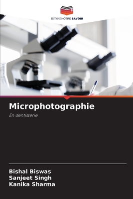 Microphotographie - Biswas, Bishal, and Singh, Sanjeet, and Sharma, Kanika