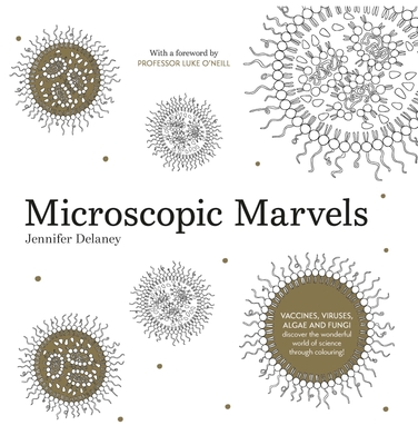 Microscopic Marvels - Delaney, Jennifer