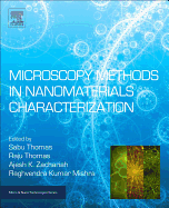 Microscopy Methods in Nanomaterials Characterization: Volume 1