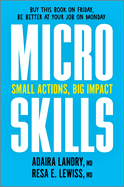 Microskills: Small Actions, Big Impact