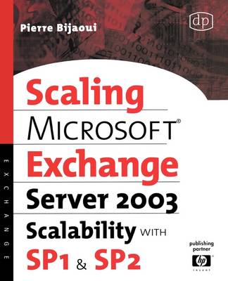 Microsoft Exchange Server 2003 Scalability with SP1 and SP2 - Bijaoui, Pierre