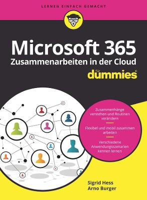 Microsoft 365 Zusammenarbeiten in der Cloud fur Dummies - Hess, Sigrid, and Burger, Arno