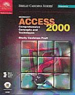 Microsoft Access 2000: Comprehensive Concepts and Techniques - Shelly, Gary B, and Cashman, Thomas J, Dr., and Pratt, Philip J