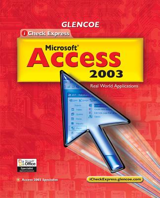 Microsoft Access 2003: Real World Applications - McGraw-Hill Education