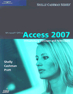 Microsoft Access 2007: Introductory Concepts and Techniques - Shelly, Gary B, and Cashman, Thomas J, Dr., and Pratt, Philip J