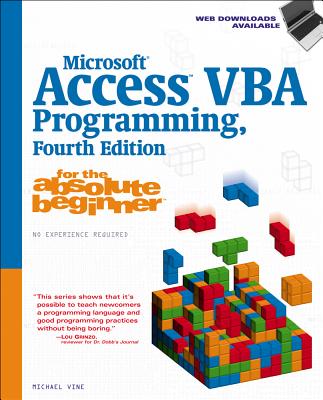 Microsoft Access VBA Programming for the Absolute Beginner - Vine, Michael