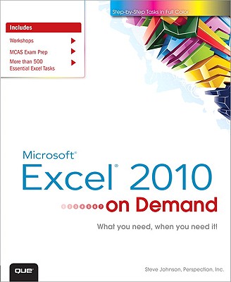 Microsoft Excel 2010 on Demand - Johnson, Steve, and Perspection Inc
