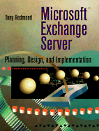 Microsoft Exchange Server: Planning, Design, and Implementation