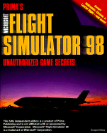 Microsoft Flight Simulator 98: Unauthorized Game Secrets - Kiang, Douglas, and Douglas, Kiang, and Microsoft