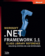 Microsoft .NET Framework 1.1 Class Library Reference Volume 6: System.Xml and System.Data
