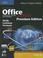 Microsoft Office 2003: Introductory Concepts and Techniques - Shelly, Gary B, and Cashman, Thomas J, Dr., and Vermaat, Misty E