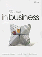 Microsoft Office 2007 in Business: Core - Manzo, Joseph M, and Piziak, Dee R, and Rhoads, C J