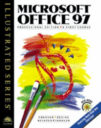 Microsoft Office 97 Professional Edition: A First Course