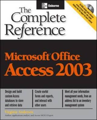 Microsoft Office Access 2003: The Complete Reference - Anderson, Virginia