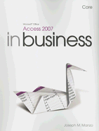 Microsoft Office Access 2007 in Business, Core - Manzo, Joseph M