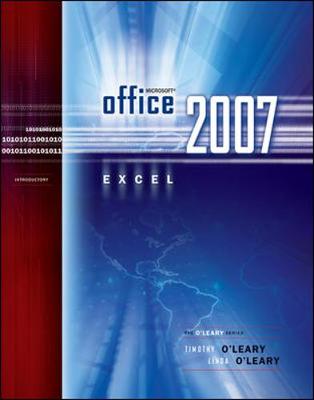 Microsoft Office Excel 2007 Introduction - O'Leary, Linda I, and O'Leary, Timothy J, and O'Leary Linda