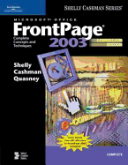 Microsoft Office FrontPage 2003: Complete Concepts and Techniques, Coursecard Edition - Shelly, Gary B, and Cashman, Thomas J, Dr., and Quasney, Jeffrey J