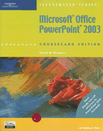 Microsoft Office PowerPoint 2003: Illustrated, Coursecard Edition, Introductory