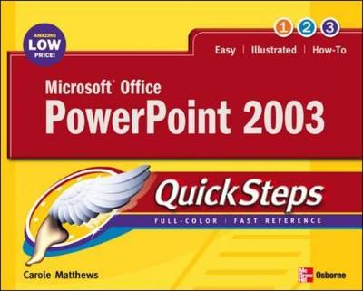 Microsoft Office PowerPoint 2003 Quicksteps - Matthews, Carole