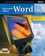Microsoft Office Word 2003: A Professional Approach, Specialist Student Edition W/ CD-ROM