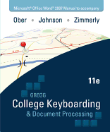 Microsoft Office Word 2007 Manual to Accompany Gregg College Keyboarding & Document Processing, 11th Edition