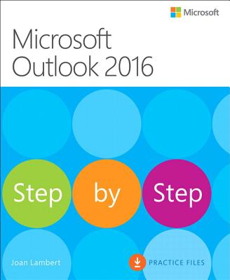 Microsoft Outlook 2016 Step by Step - Lambert, Joan