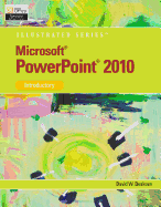 Microsoft PowerPoint 2010: Illustrated Introductory