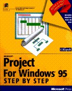 Microsoft Project for Windows 95 Step by Step: Covers Microsoft Project Version 4.1 with Disk - Catapult Inc, and Sagman, Stephen W