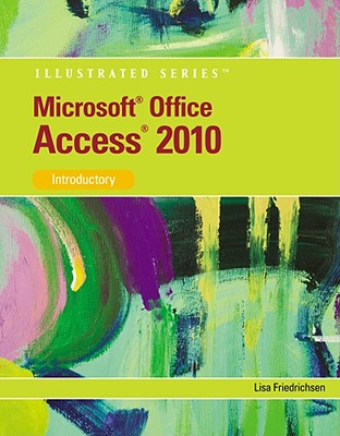 Microsoft (R) Access 2010: Illustrated Introductory - Friedrichsen, Lisa