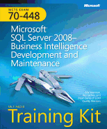 Microsoft (R) SQL Server (R) 2008Business Intelligence Development and Maintenance: MCTS Self-Paced Training Kit (Exam 70-448)