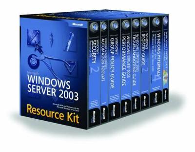 Microsoft(r) Windows Server(tm) 2003 Resource Kit - Microsoft MVPS & Partners, and Microsoft Windows Team, and Microsoft Windows Server Team
