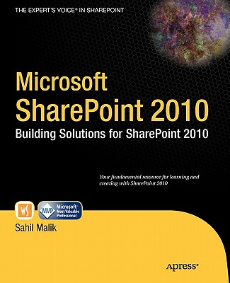 Microsoft SharePoint 2010: Building Solutions for SharePoint 2010 - Malik, Sahil