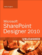 Microsoft SharePoint Designer 2010 Unleashed